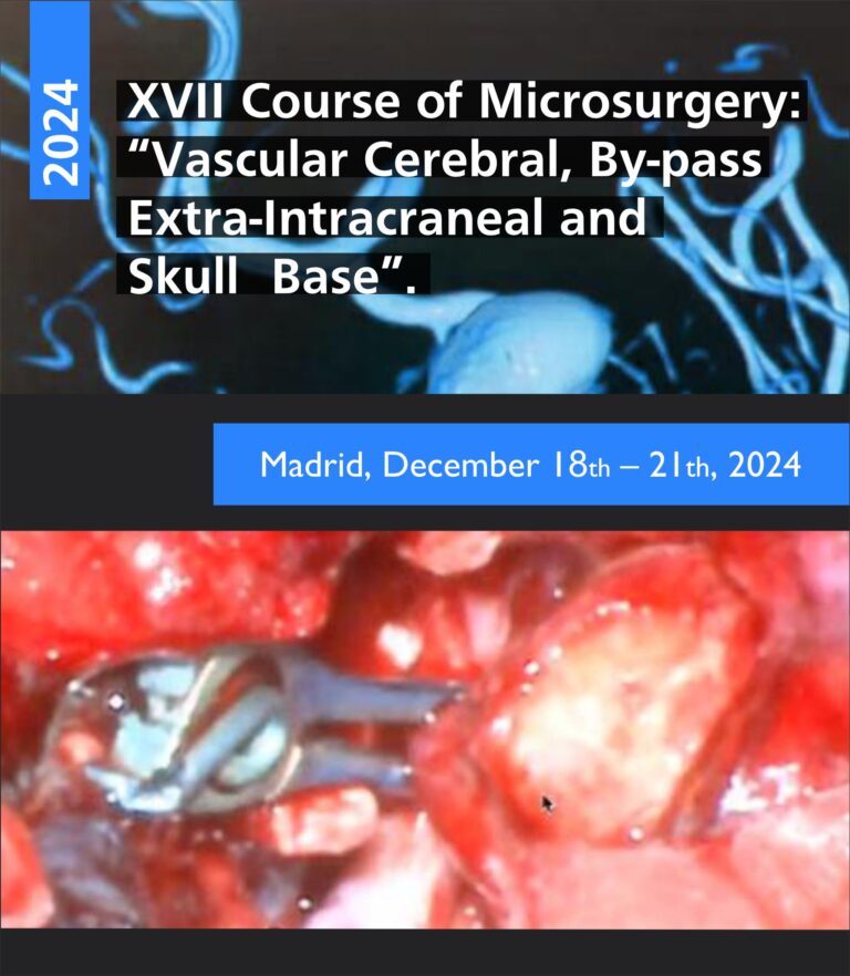 Lee más sobre el artículo XIX MICROSURGERY COURSE XVII Course of Microsurgery: “Vascular Cerebral, By-pass Extra-Intracraneal and Skull BaseXIX MICROSURGERY COURSE